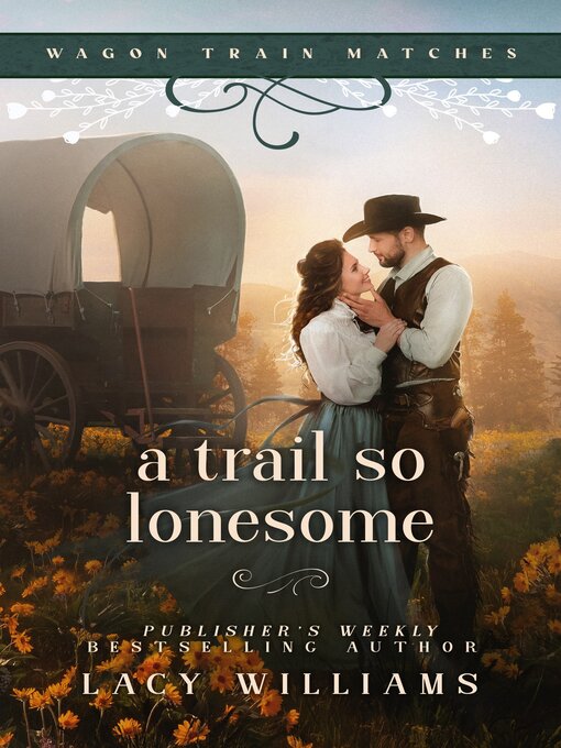Title details for A Trail So Lonesome by Lacy Williams - Available